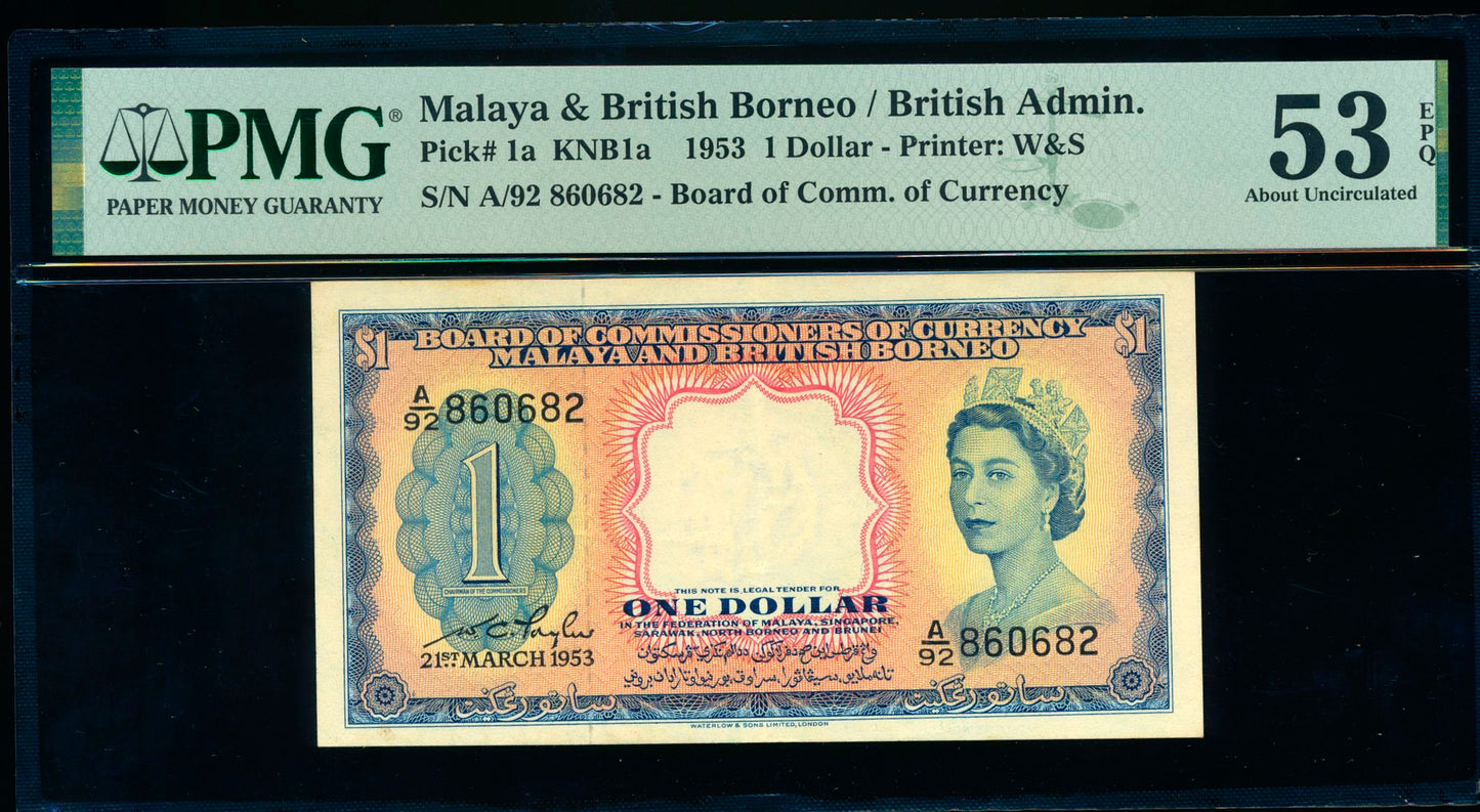 MALAYA and BRITISH BORNEO P.1a 1953 $1 AUNC 53 EPQ